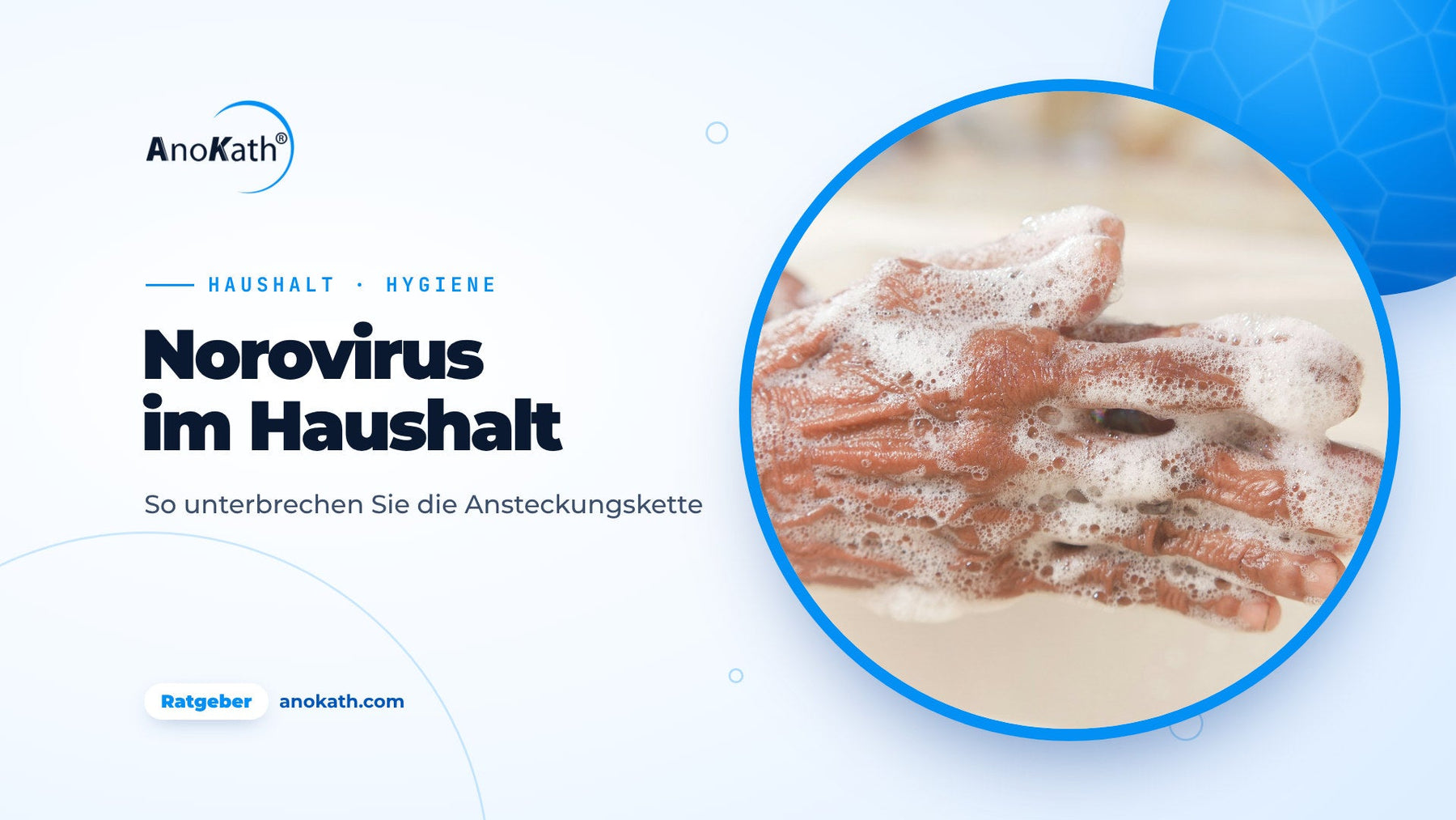 Hände werden mit Seife am Waschbecken gewaschen, Titelbild zum Ratgeber Norovirus