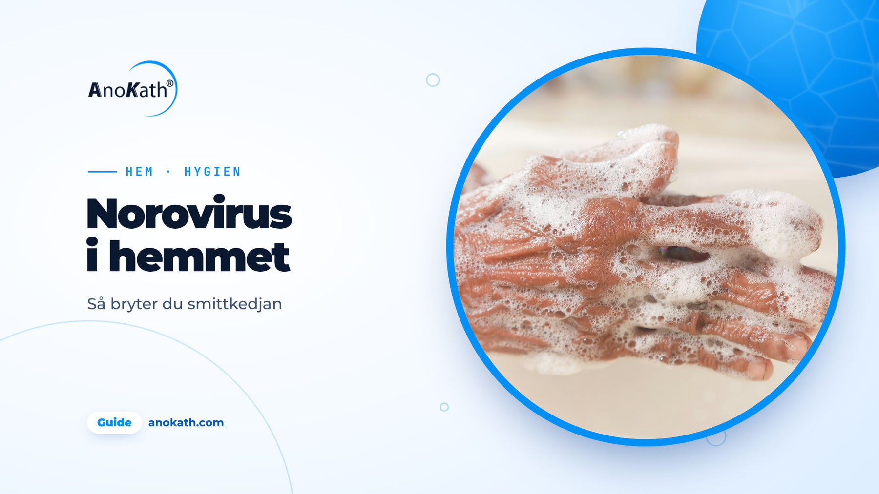 Händer tvättas med tvål vid handfatet, omslagsbild till guiden om norovirus
