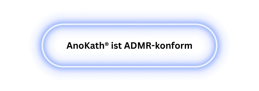 AnoKath® ist ADMR-konform